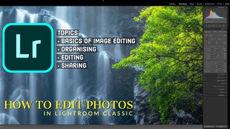 How To Edit Photos In Lightroom Classic Youtube