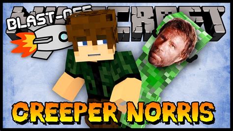 Creeper Chuck Norris Blast Off 04 Minecraft 1710 Hqm Youtube