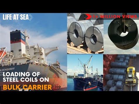 LOADING OF STEEL COILS ON BULK CARRIER Lashing Of Steel Coils YouTube