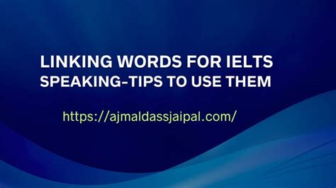 Linking Words For Ielts Speaking Tips To Use Them