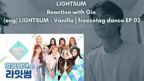 Lightsum Reaction With Gio Eng Lightsum Vanilla Freezetag Dance