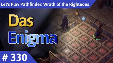 Pathfinder Wrath Of The Righteous Deutsch Teil 330 Das Enigma Let S