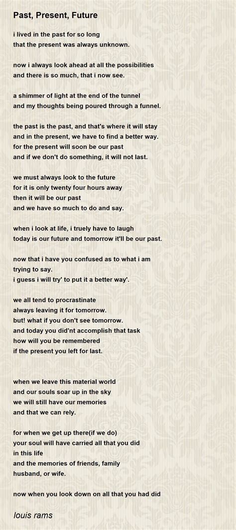 Past Present Future Past Present Future Poem By Louis Rams