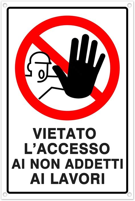 Cartello Divieto Di Accesso Cartelli Vietato L Accesso Ai Non