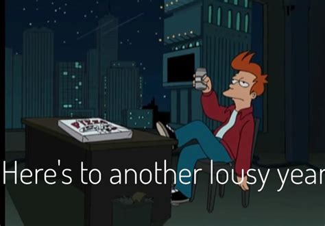 Heres To Another Lousy Year Rfuturama