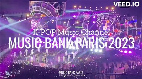 Music Bank Paris 2023 Live Part1 NMIXX P1Harmony Enhypen Mamamoo The