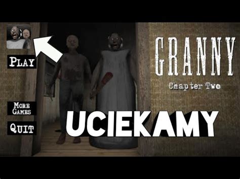 UCIEKAMY GRANNY CHAPTER 2 BOTH EASY DRZWI YouTube