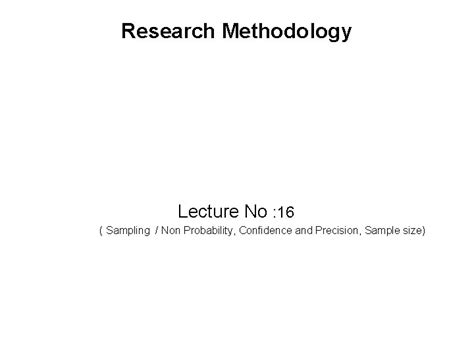 research methodology lecture   sampling  probability