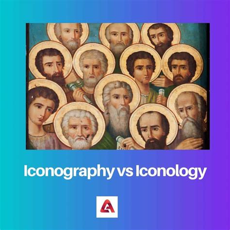 Iconografía vs Iconología Diferencia y Comparación