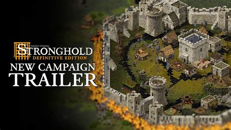 Stronghold Definitive Edition New Campaign Trailer K Youtube