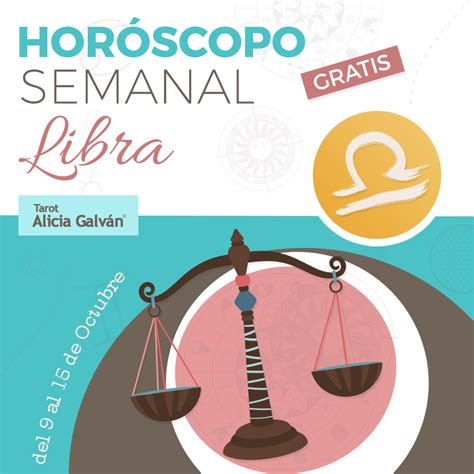 Libra Horóscopo Semanal Alicia Galván Libra Horoscopos Semanales