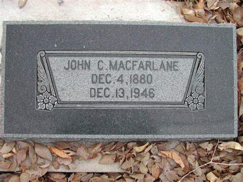 John Campbell Macfarlane Homenaje De Find A Grave