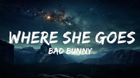 Bad Bunny Where She Goes Letra Lyrics 15p Lyrics Letra Youtube