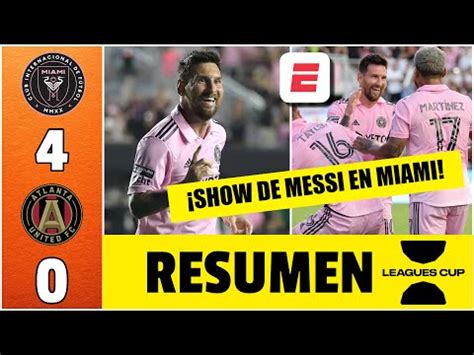 Inter Miami Vs Atlanta United 4 0 Goles De Messi Video Y Resumen