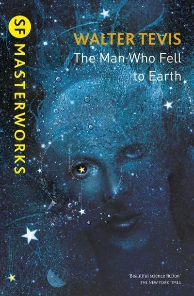 The Man Who Fell To Earth Walter S Tevis Author 9781473213111