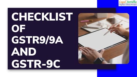 Checklist Of GSTR 9 9A 9C Legal Suvidha Providers