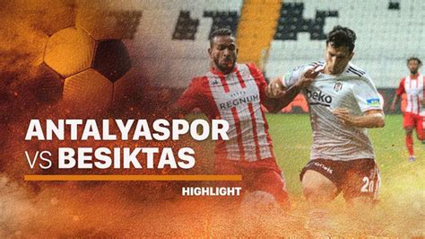 Estatísticas De Antalyaspor X Besiktas - VIDEO Highlights Turnamen Pramusim Turki: Besiktas Lumat Antalyaspor ...