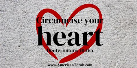 What Is Circumcision Of The Heart American Torah