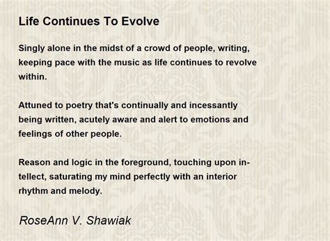 Life Continues To Evolve Poem By Roseann V Shawiak Poem Hunter