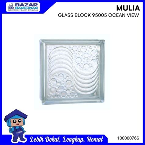 Jual Glass Block Gelas Blok Mulia Ocean View 95005 Kota Bekasi Bazar Bangunan Tokopedia