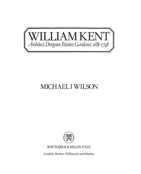 William Kent Architect Designer Painter Gardener 1685 1748