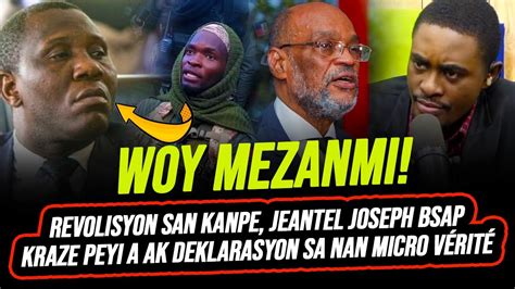 REVOLISYON SAN KANPE JEANTEL JOSEPH BSAP KRAZE PEYI A AK DEKLARASYON