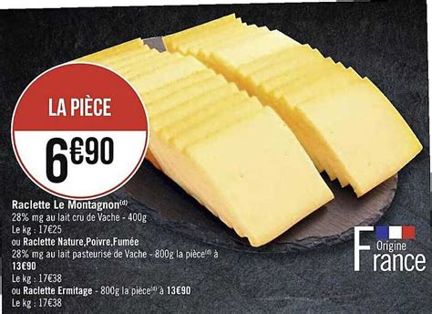 Promo Raclette Le Montagnon Ou Raclette Nature Poivre Fumée Ou