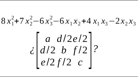 Encuentra La Matriz De La Forma Cuadr Tica Algebra Lineal Alg