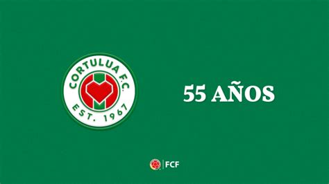 FCF felicita al Cortuluá FC en su aniversario número 55 Federación