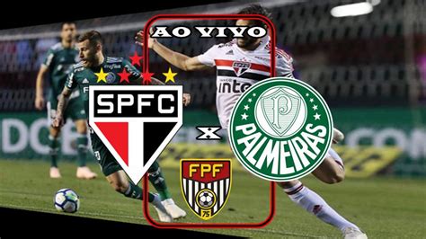 Jogo do São Paulo x Palmeiras ao vivo veja onde assistir o clássico