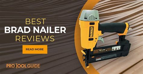 Best Brad Nailer Reviews In 2019