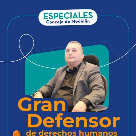 Gran Defensor De Derechos Humanos Especiales Concejo De Medell N