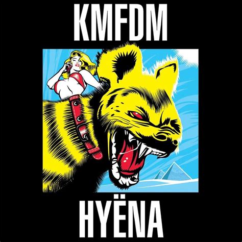 KMFDM – HYËNA Lyrics | Genius Lyrics