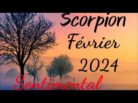 Scorpion Sentimental F Vrier Retour Communication Dun