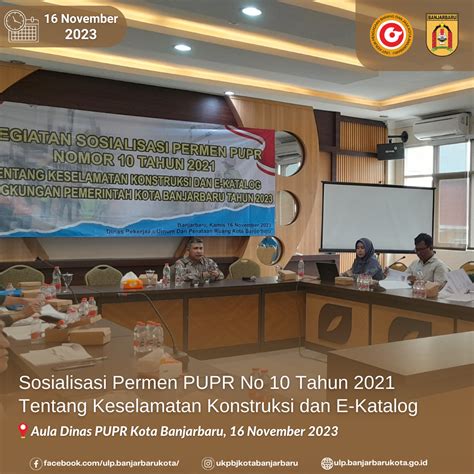 Ukpbj Kota Banjarbaru Menghadiri Sosialisasi Permen Pupr Nomor Tahun