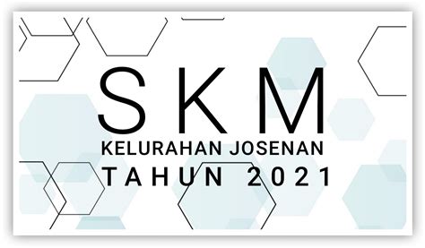 Survey Kepuasan Masyarakat Kelurahan Josenan Jalan Cokrobasonto No