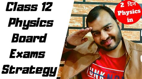 Class 12 Physics Board Exams Strategy II How To Score Good Marks In