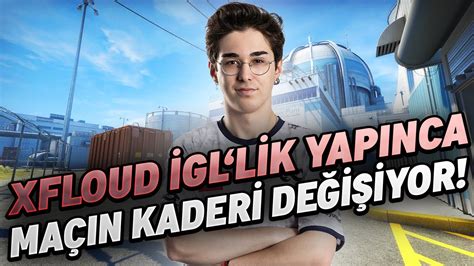 XFLOUD CS2 DE İGL OLUYOR SEYİR ZEVKİ YÜKSEK BİR MAÇ ÇIKIYOR Eternal