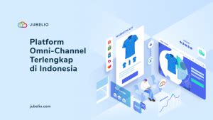 Memahami Sistem Toko Online Dan Fitur Penting Untuk Bisnis Jubelio