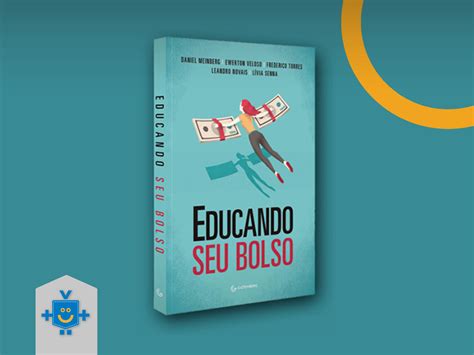 Educando Seu Bolso dicas práticas para melhorar suas finanças