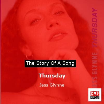 The story and meaning of the song 'Thursday - Jess Glynne