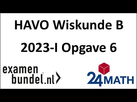 Examen Wiskunde B Havo 2022 Tips En Inzichten Voor Succesvolle