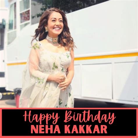 Happy Birthday Neha Kakkar Wishes Photos Pic And WhatsApp Status