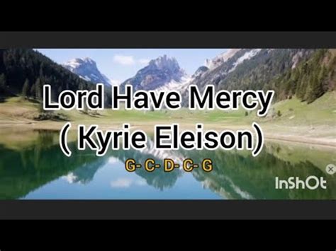 Lord Have Mercy Kyrie Eleison With Lyrics And Chords Light From Light