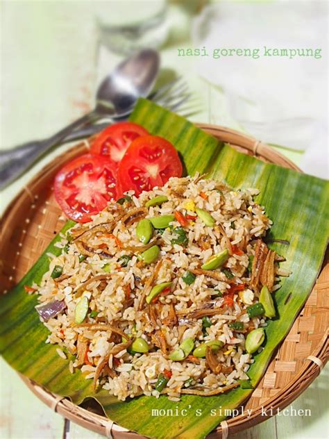 Nasi Goreng Kampung Ala Monic Monic S Simply Kitchen