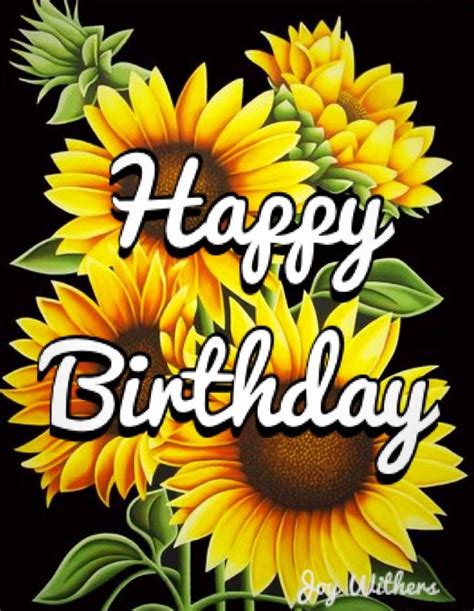 Happy Birthday | Happy birthday sunflower, Happy birthday messages ...