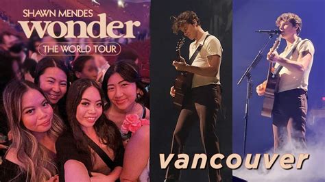 Shawn Mendes Wonder The World Tour Vlog Vancouver Bc Youtube