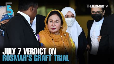 Evening 5 July 7 Verdict For Rosmahs Graft Trial Video Dailymotion