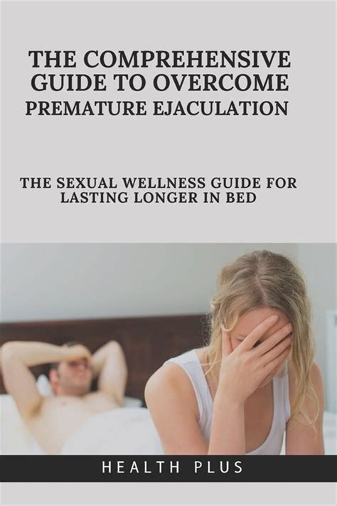 알라딘 The Comprehensive Guide To Overcoming Premature Ejaculation The