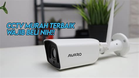 CCTV OUTDOOR PINTAR MURAH TERBAIK YANG WAJIB DICOBA AVARO Smart CCTV